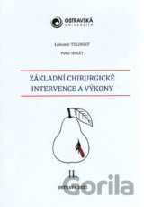 Základní chirurgické intervence a výkony II.