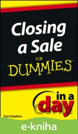 Closing a Sale In a Day For Dummies