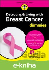 Detecting & Living with Breast Cancer For Dummies