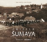 Zmizelá Šumava