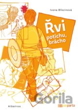Řvi potichu, brácho