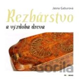 Rezbárstvo a výzdoba dreva