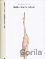 Kačka, Smrť a tulipán