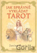 Jak správně vykládat tarot
