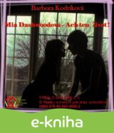 Mia Dashwoodová - Ach ten život