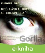 Keď láska bolí, aj chlapi plačú