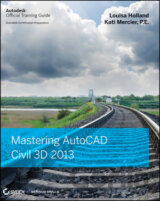 Mastering AutoCAD Civil 3D 2013
