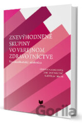 Znevýhodnené skupiny vo verejnom zdravotníctve