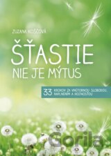 Šťastie nie je mýtus