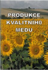 Produkce kvalitního medu