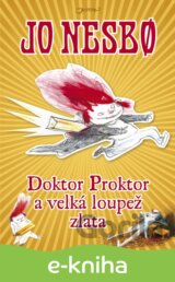 Doktor Proktor a velká loupež zlata