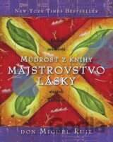 Múdrosť z knihy Majstrovstvo lásky