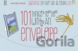 101 Things to Do with an Envelope