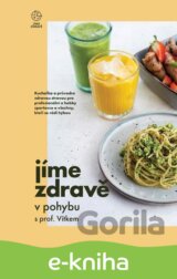 Jíme zdravě v pohybu s prof. Vítkem