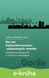 Sto let česko(slovensko)-albánských vztahů