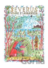 Severus - vojak z Laugaricia