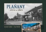 Plaňany včera a dnes