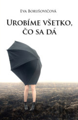 Urobíme všetko, čo sa dá