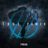 I Prevail: TRUE POWER