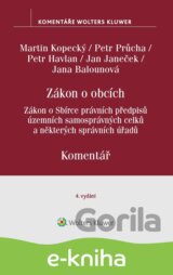 Zákon o obcích. Zákon o Sbírce právních předpisů územních samosprávných celků. Komentář. 4. vydání