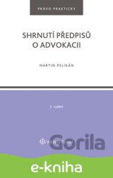 Shrnutí předpisů o advokacii. 2. vydání