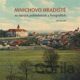 Mnichovo Hradiště na starých pohlednicích a fotografiích