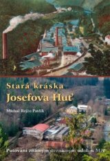 Stará kráska Josefova Huť