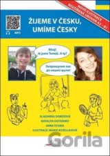 Žijeme v Česku, umíme česky (učebnice pro ukrajince)