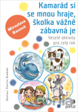 Kamarád si se mnou hraje, školka vážně zábavná je