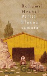 Příliš hlučná samota