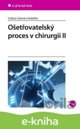 Ošetřovatelský proces v chirurgii II