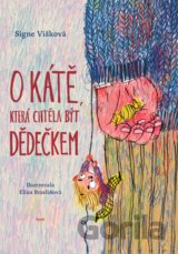 O Kátě, která chtěla být dědečkem