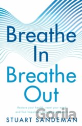 Breathe In, Breathe Out