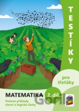 Testíky pro třeťáky – matematika, 2. díl (barevný pracovní sešit)