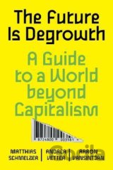 The Future is Degrowth