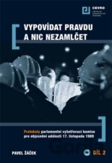 Protokoly parlamentní vyšetrovací komisie pro objasňení událostí 17. listopadu 1989