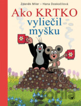 Ako krtko vyliečil myšku