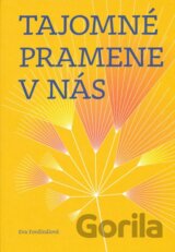 Tajomné pramene v nás