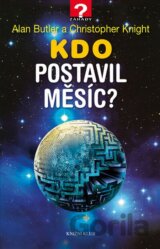 Kdo postavil Měsíc?