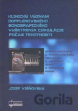 Klinický význam dopplerovského sonografického vyšetrenia cirkulácie počas tehotnosti
