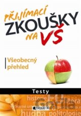 Přijímací zkoušky na VŠ: Všeobecný přehled
