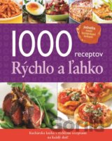 1000 receptov - Rýchlo a ľahko