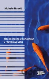 Jak nechutně zbohatnout v rozvojové Asii