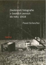 Osobnosti fotografie v českých zemích do roku 1918