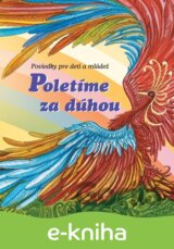Poletíme za dúhou I.