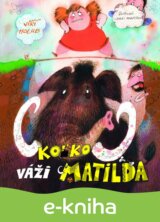 Koľko váži Matilda