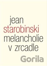 Melancholie v zrcadle
