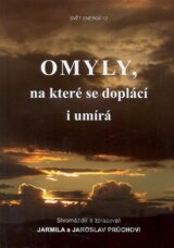 Omyly, na které se doplácí i umírá