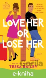 Love Her or Lose Her