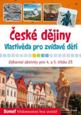 České dějiny - Vlastivěda pro zvídavé děti